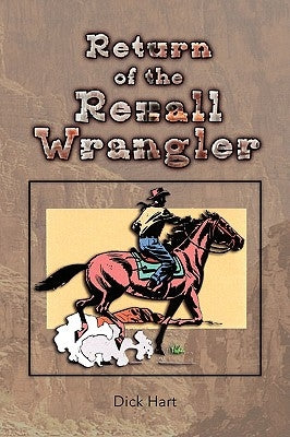 Return of the Rexall Wrangler by Hart, Dick