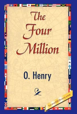 The Four Million by Henry O