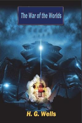 The War of the Worlds by H. G. Wells