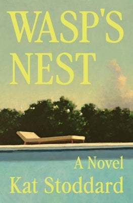 Wasp's Nest by Stoddard, Kat