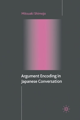 Argument Encoding in Japanese Conversation by Shimojo, M.