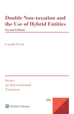 Double non-taxation and the use of hybrid entities by Parada, Leopoldo