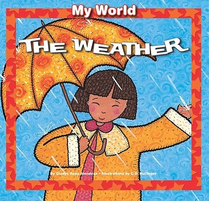 The Weather by Rosa-Mendoza, Gladys