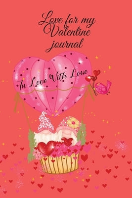 Love for my Valentine journal by Jameslake, Cristie