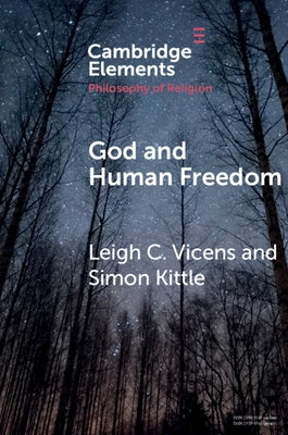 God and Human Freedom by Vicens, Leigh C.