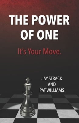The Power of One: It's Your Move by Strack, Jay