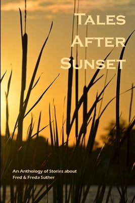 Tales After Sunset by Gerstner, Mary