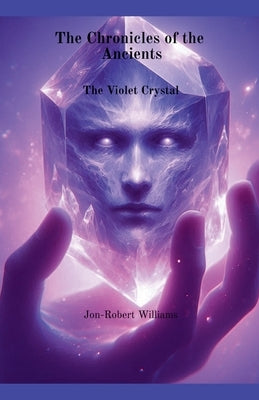 The Violet Crystal by Williams, Jon-Robert