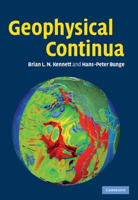 Geophysical Continua by Kennett, B. L. N.