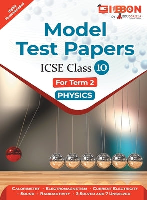 Model Test Papers For ICSE Physics - Class X (Term 2) by Tiwari, Shivam