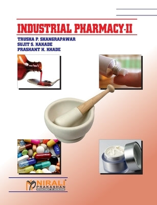 Industrial Pharmacy II by Kakade, Sujit S.