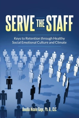 Serve the Staff by Gage, Onedia Nicole