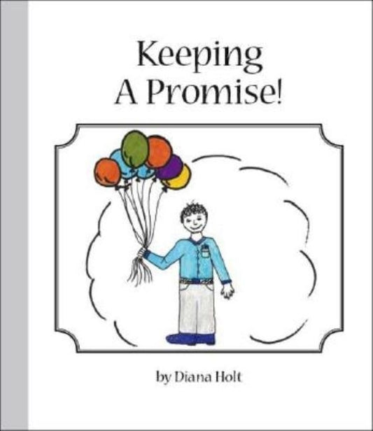 Keeping a Promise!: Grandma's Silver Series by Holt, Diana