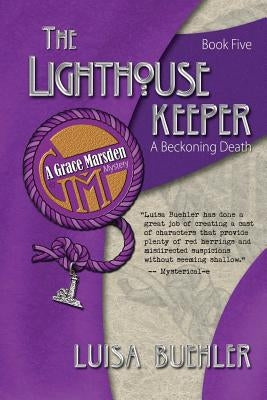The Lighthouse Keeper: A Beckoning Death by Buehler, Luisa