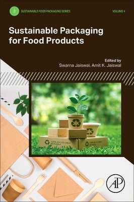 Sustainable Packaging for Food Products by Jaiswal, Swarna