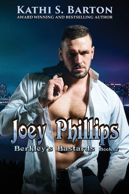 Joey Phillips by Barton, Kathi S.