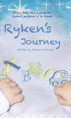 Ryken's Journey by Larocque, Pamela