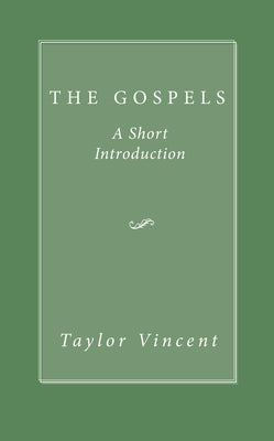 The Gospels by Taylor, Vincent