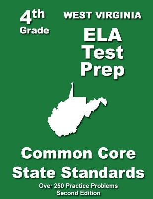 West Virgina 4th Grade ELA Test Prep: Common Core Learning Standards by Treasures, Teachers'