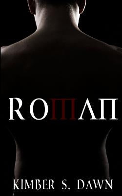 Roman: The Payne Trilogy by Dawn, Kimber S.