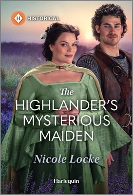 The Highlander's Mysterious Maiden by Locke, Nicole