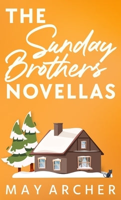 The Sunday Brothers Novellas by Archer, May