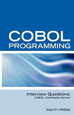 COBOL Programming Interview Questions: COBOL Job Interview Review Guide by Sanchez-Clark, Terry