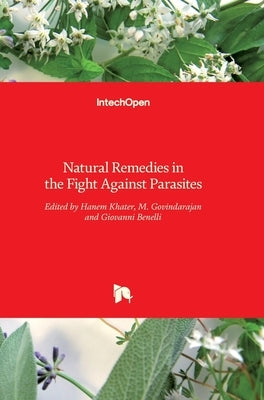 Natural Remedies in the Fight Against Parasites by Khater, Hanem