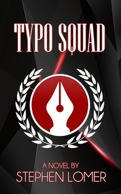 Typo Squad by Lomer, Stephen