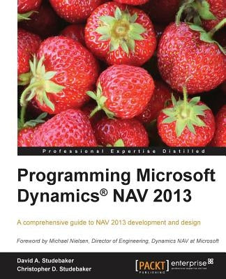 Programming Microsoft Dynamics Nav 2013 by Studebaker, David