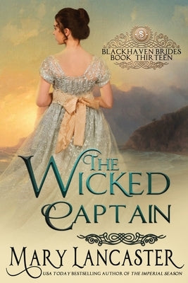 The Wicked Captain by Lancaster, Mary