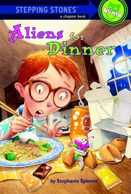 Aliens for Dinner by Spinner, Stephanie