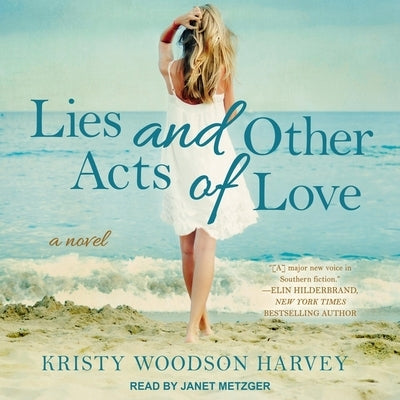 Lies and Other Acts of Love by Harvey, Kristy Woodson