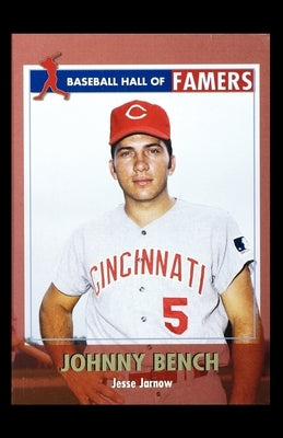 Johnny Bench by Jarnow, Jesse