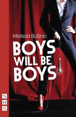 Boys Will Be Boys by Bubnic, Melissa