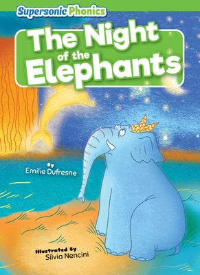 The Night of the Elephants by DuFresne, Emilie