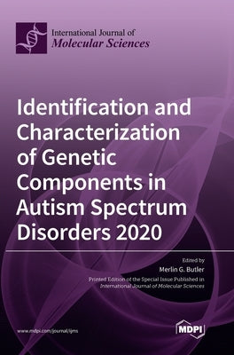 Identification and Characterization of Genetic Components in Autism Spectrum Disorders 2020 by G. Butler, Merlin