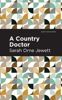 A Country Doctor by Jewett, Sarah Orne