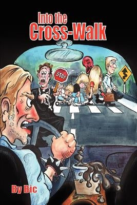 Into The Cross-Walk by Chauvin, Mark