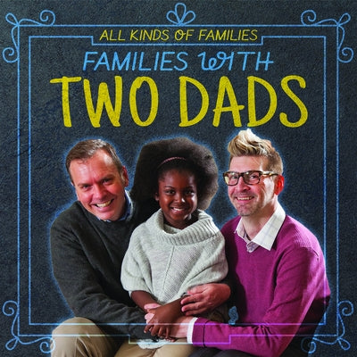 Families with Two Dads by Morlock, Rachael