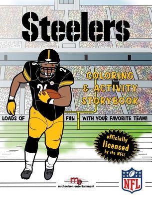 Pittsburgh Steelers Coloring & Activity Storybook by Epstein, Brad M.