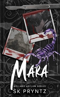 Mara: The Wellard Asylum Series by Pryntz, S. K.