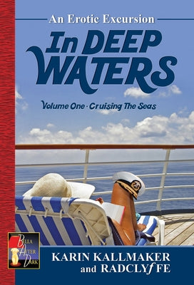 Cruising the Seas: An Erotic Excursion by Kallmaker, Karin
