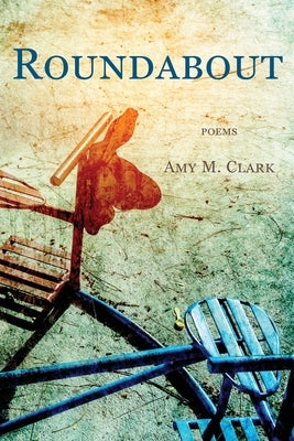 Roundabout by Clark, Amy M.