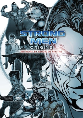Strongmen Origins Nicholas Grimble by Garcia, C. Michael