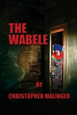 The Wabele by Malinger, Christopher