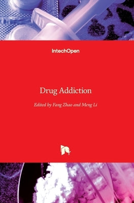 Drug Addiction by Zhao, Fang