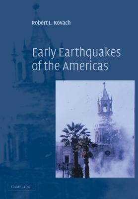 Early Earthquakes of the Americas by Kovach, Robert L.