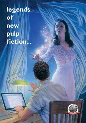 Legends of New Pulp Fiction by Fortier, Ron