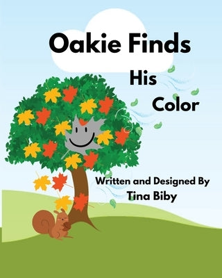 Oakie Finds His Color by Biby, Tina